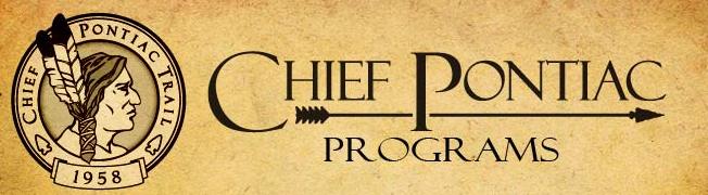Chief Pontiac Programs, Early American Skills Training